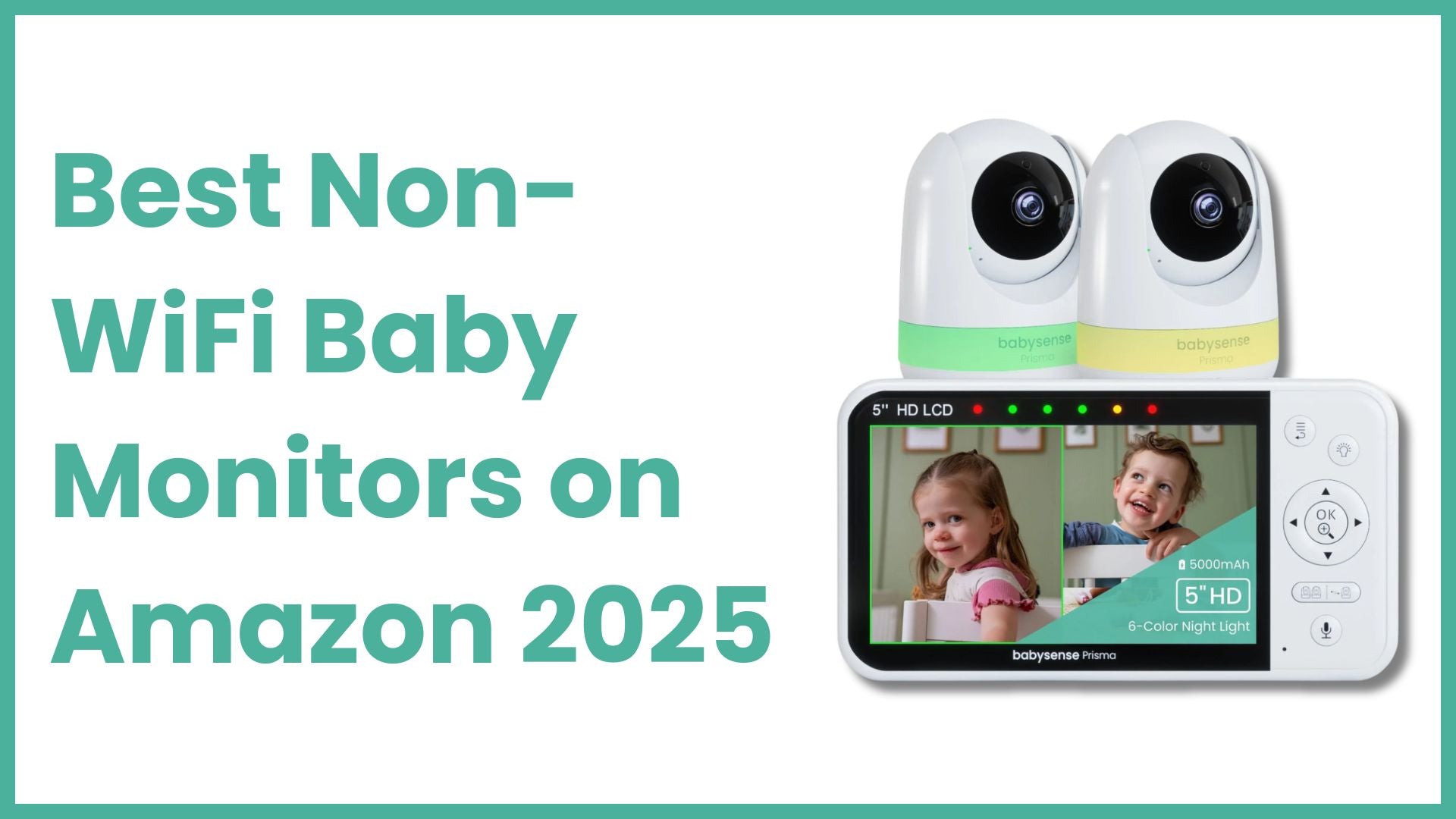 Babysense Prisma non-WiFi baby monitor with dual cameras and 5-inch HD display shown in a graphic titled Best Non-WiFi Baby Monitors on Amazon 2025.