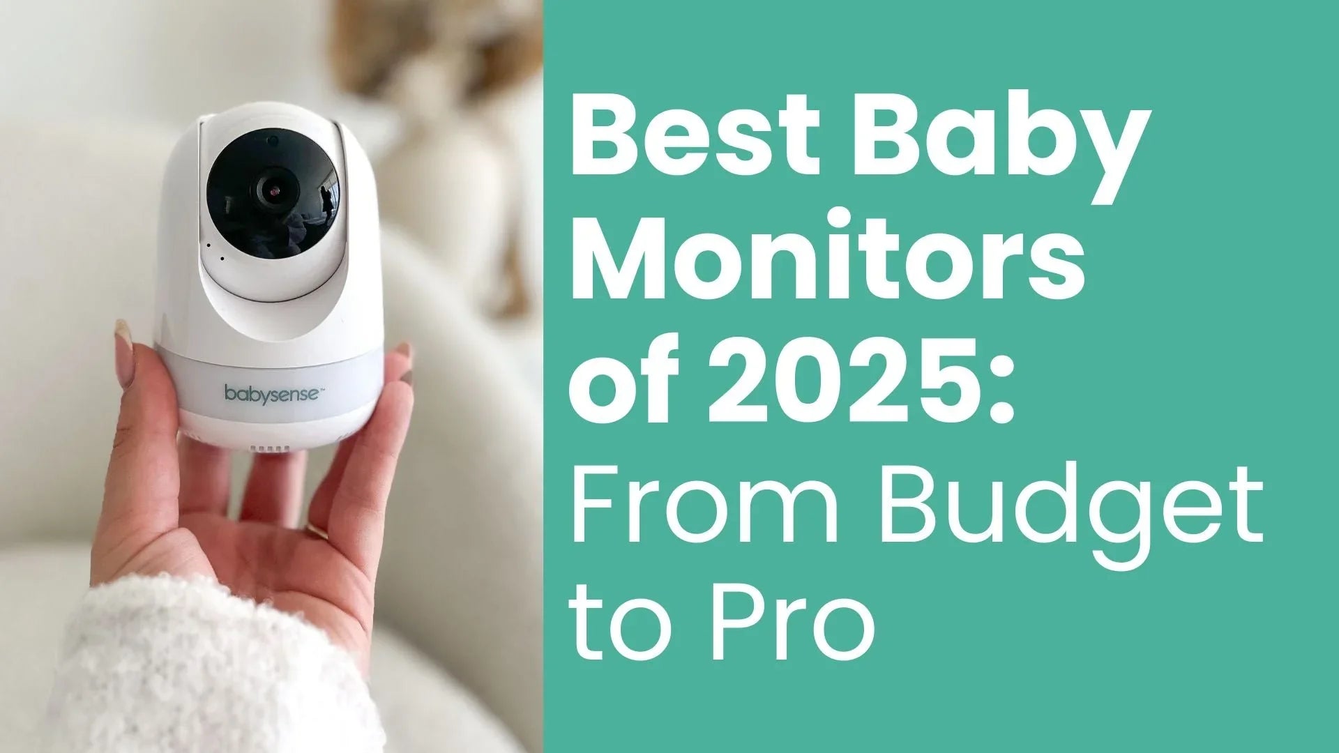 Best Baby Monitors of 2025: From Budget to Pro - Babysense