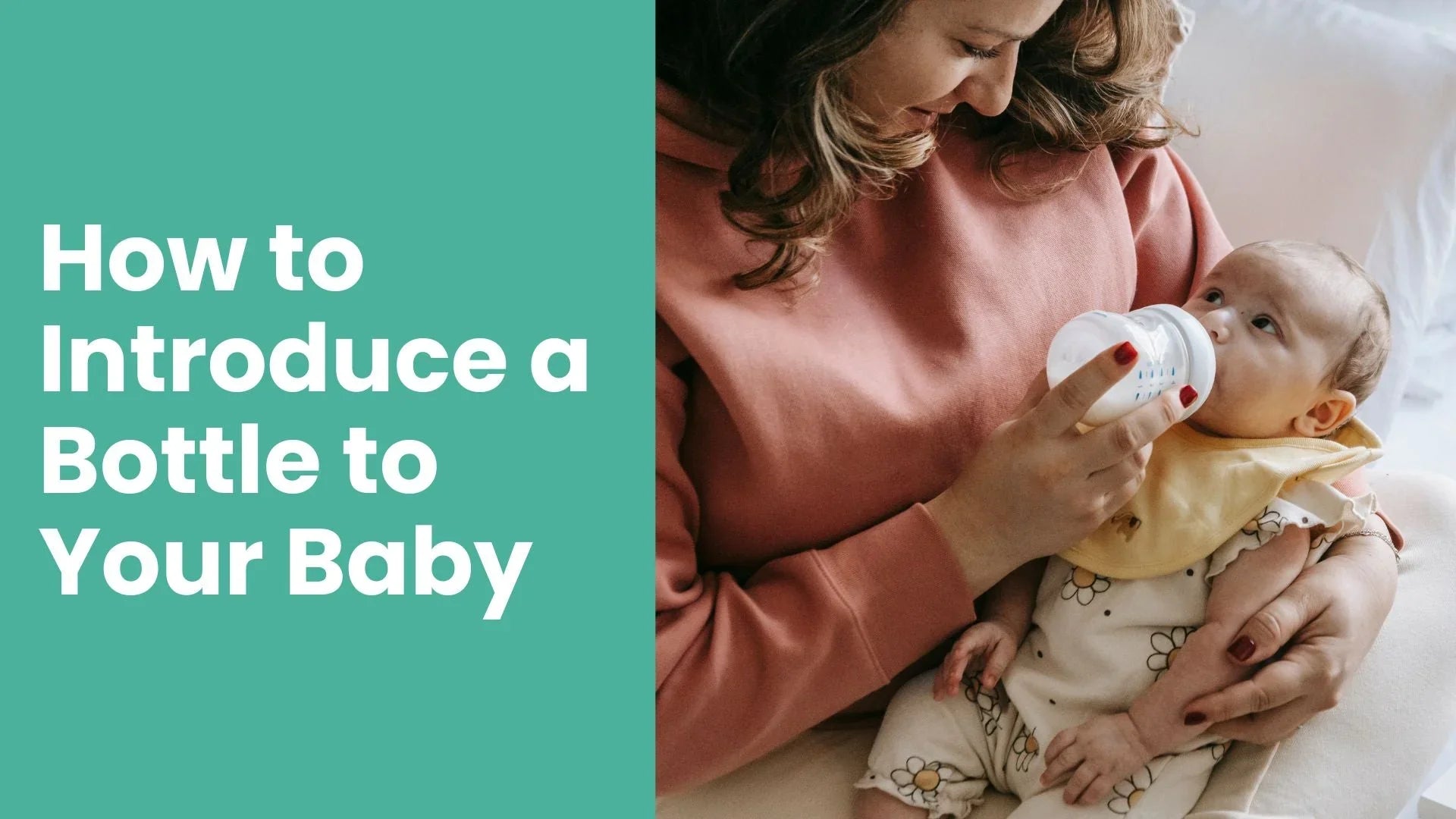 How to Introduce a Bottle to Your Baby - Babysense