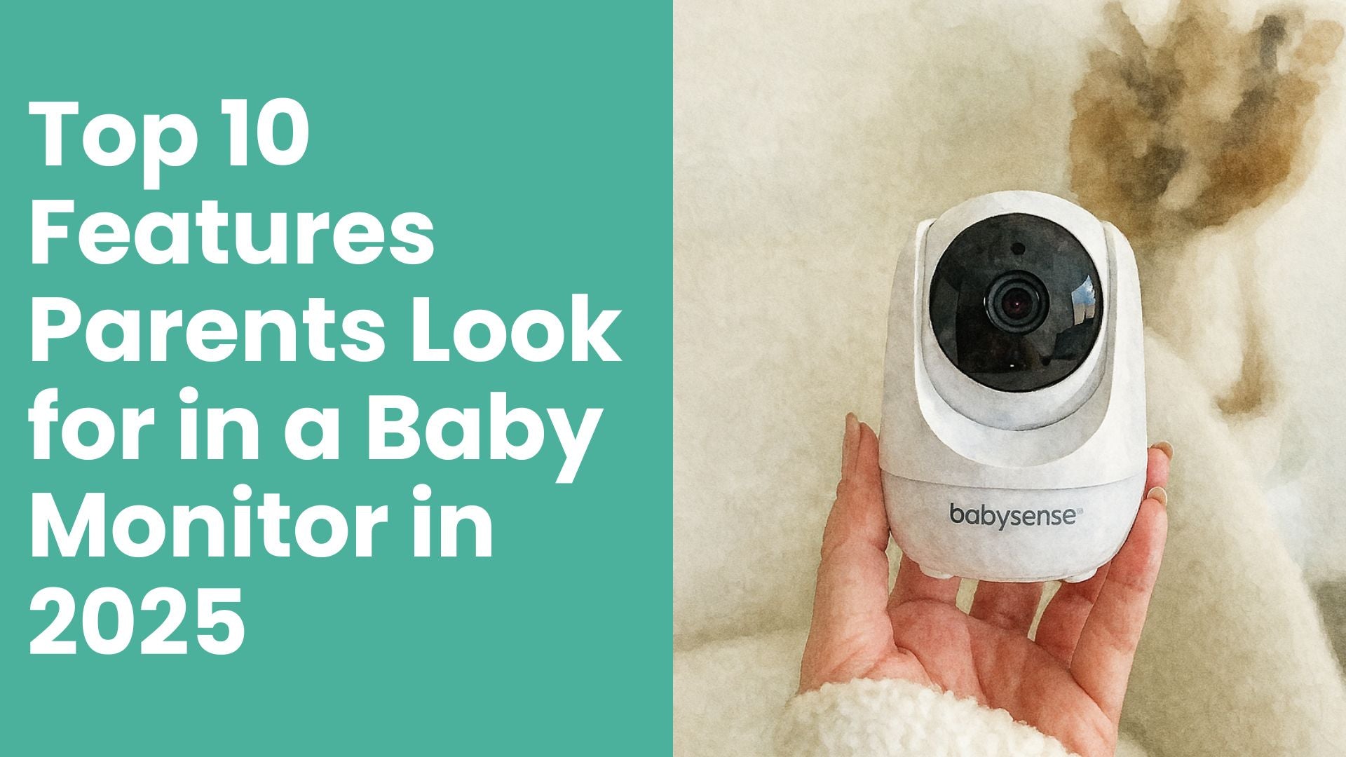 Top 10 Features Parents Look for in a Baby Monitor in 2025 - Babysense