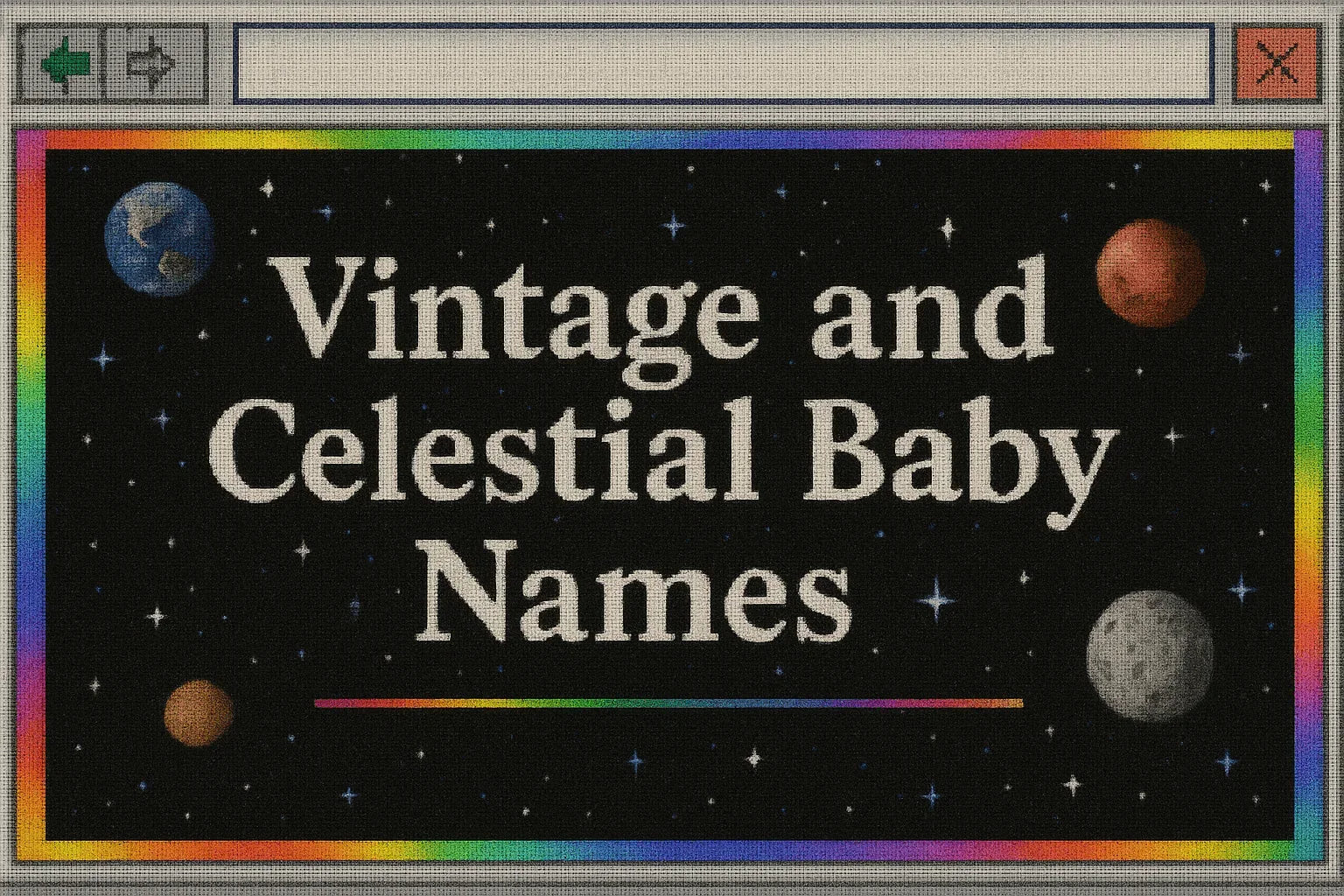 Vintage and Celestial Baby Names - Babysense