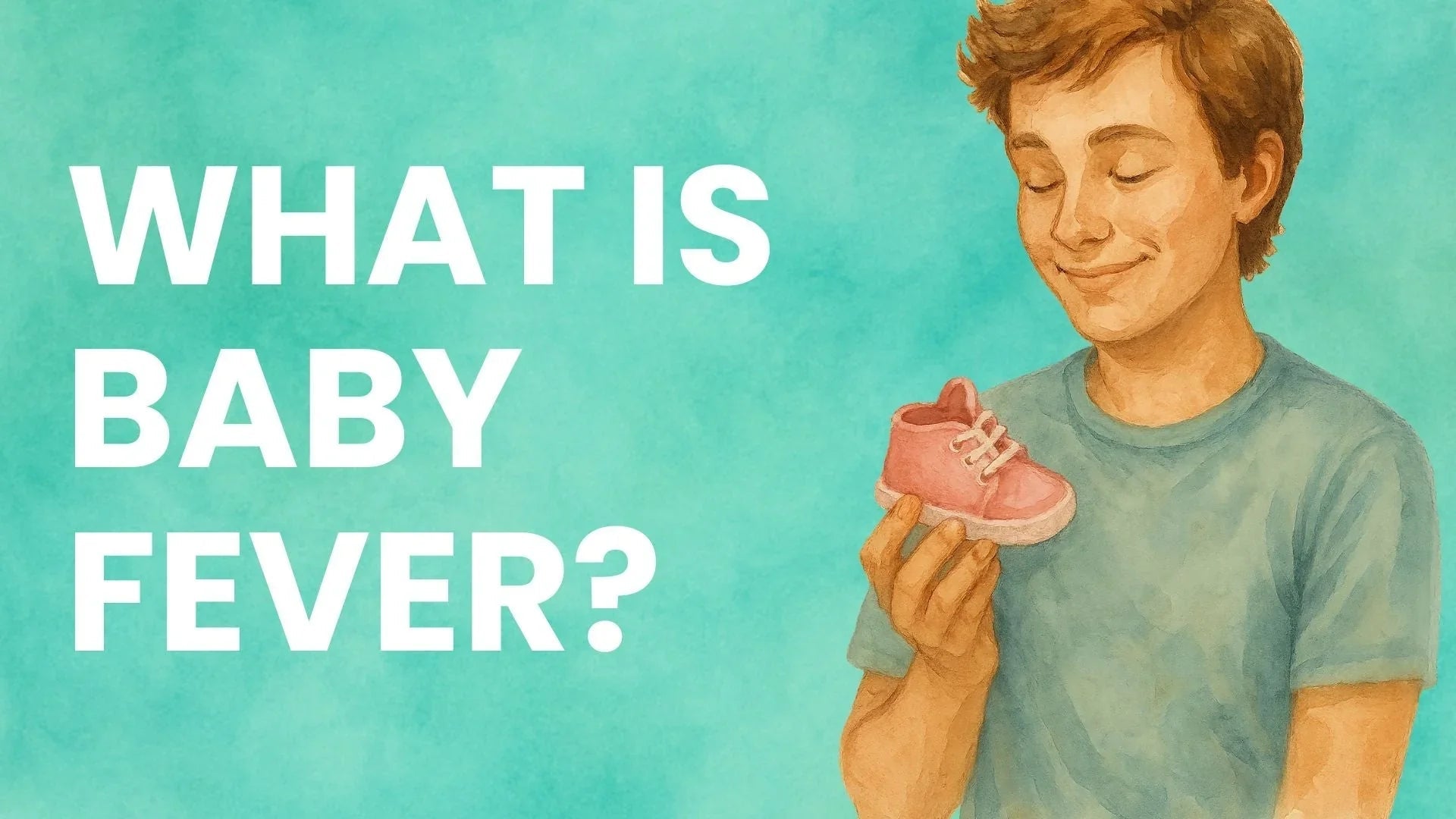 What Is Baby Fever? (And How Do You Know You Have It?) - Babysense