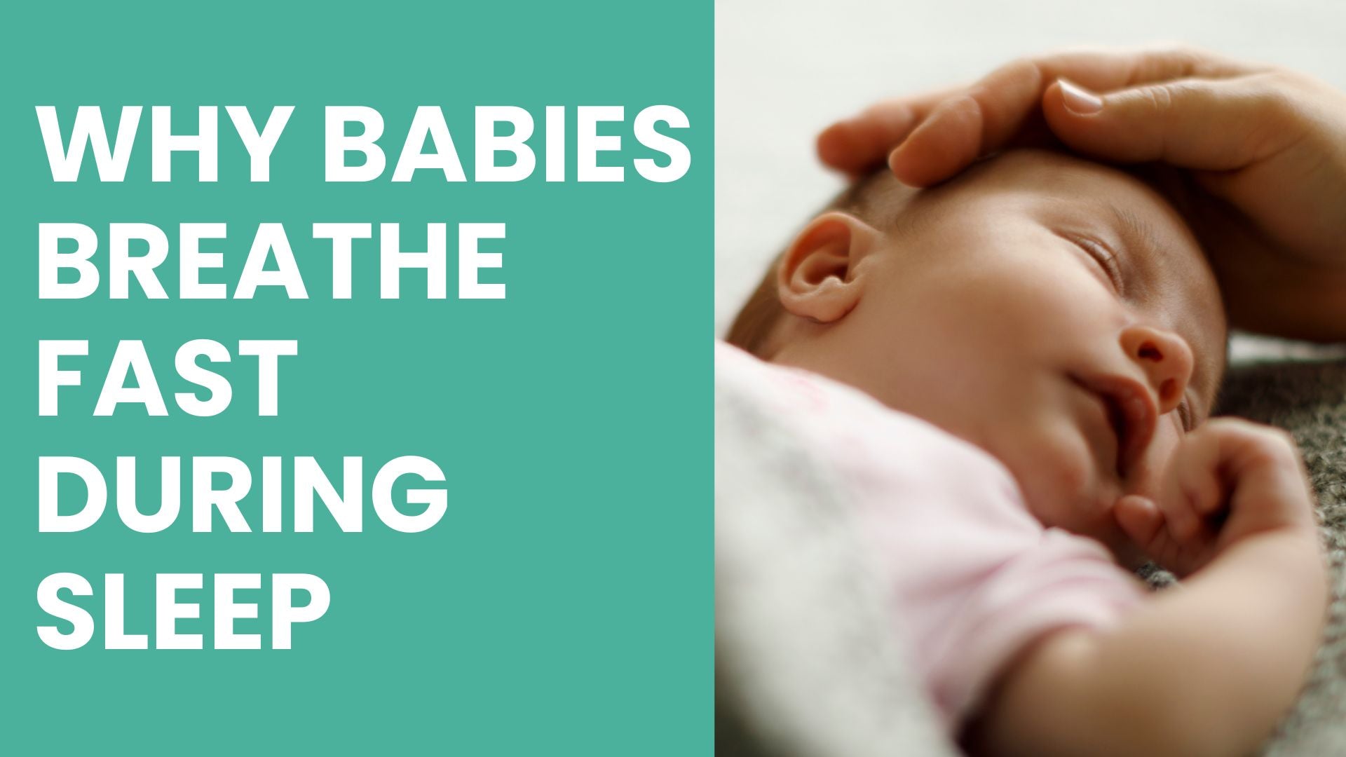 Why Babies Breathe Fast During Sleep