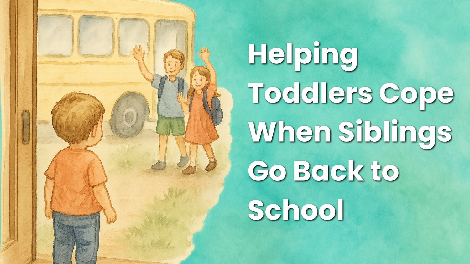 Helping Toddlers Cope When Siblings Go Back to School - Babysense