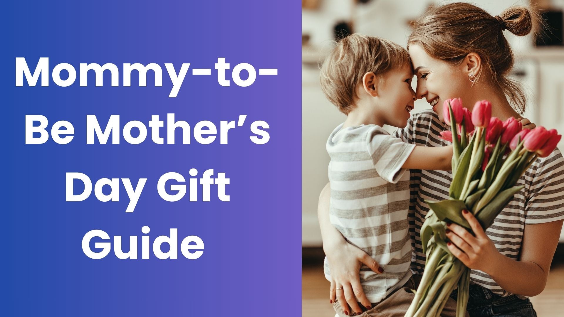 Mommy-to-Be Mother’s Day Gift Guide - Babysense