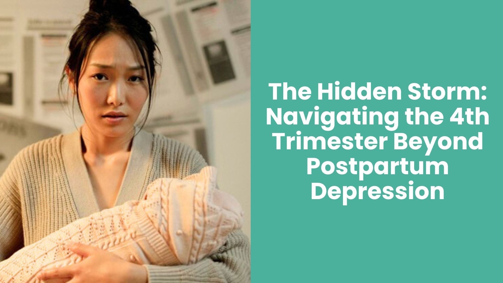 The Hidden Storm: Navigating the 4th Trimester Beyond Postpartum Depression - Babysense