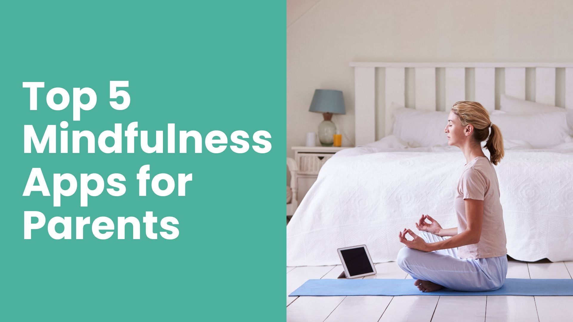 Top 5 Mindfulness Apps for Parents: Reduce Stress & Stay Present - Babysense