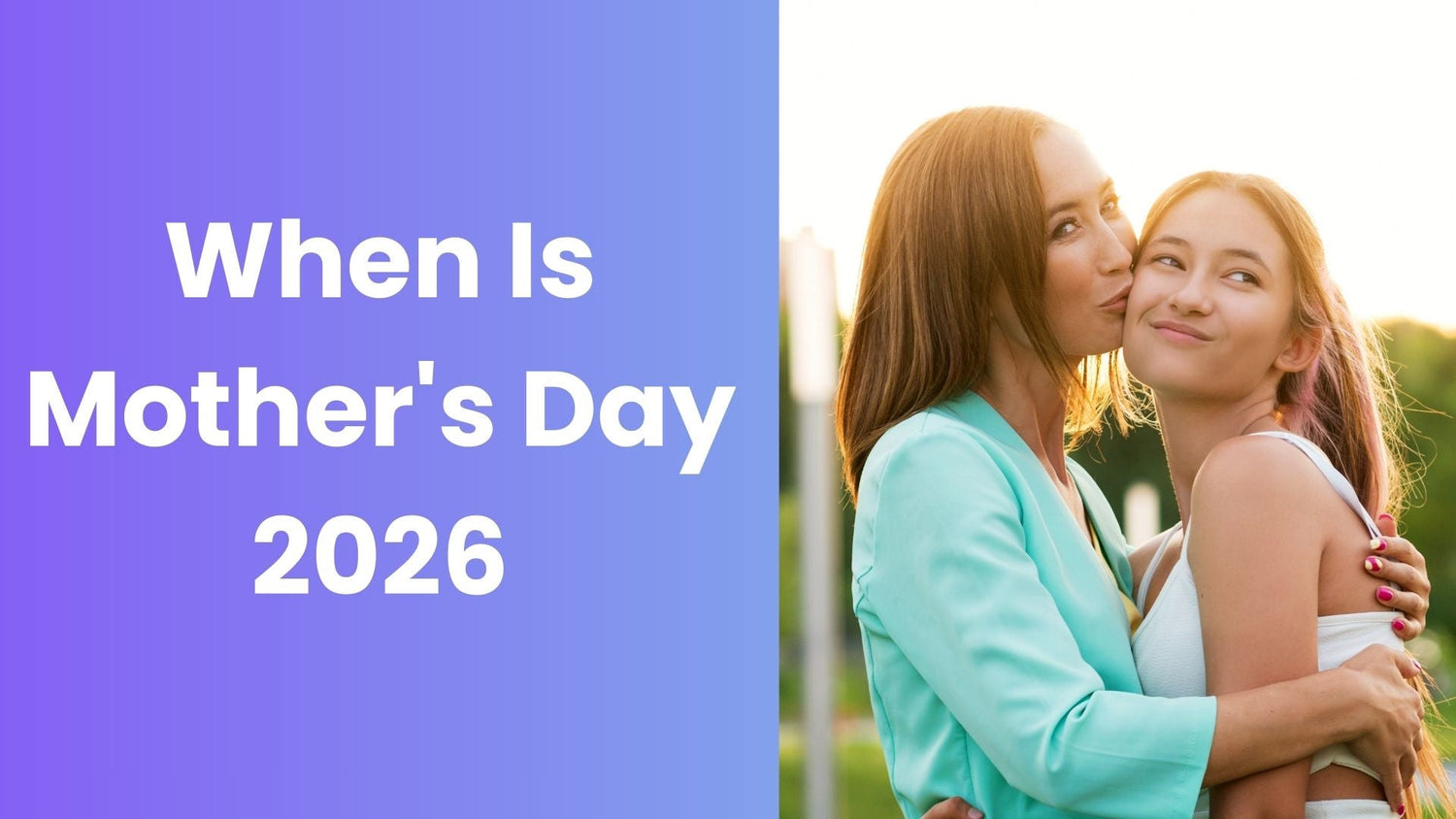 When Is Mother's Day 2026 - Babysense
